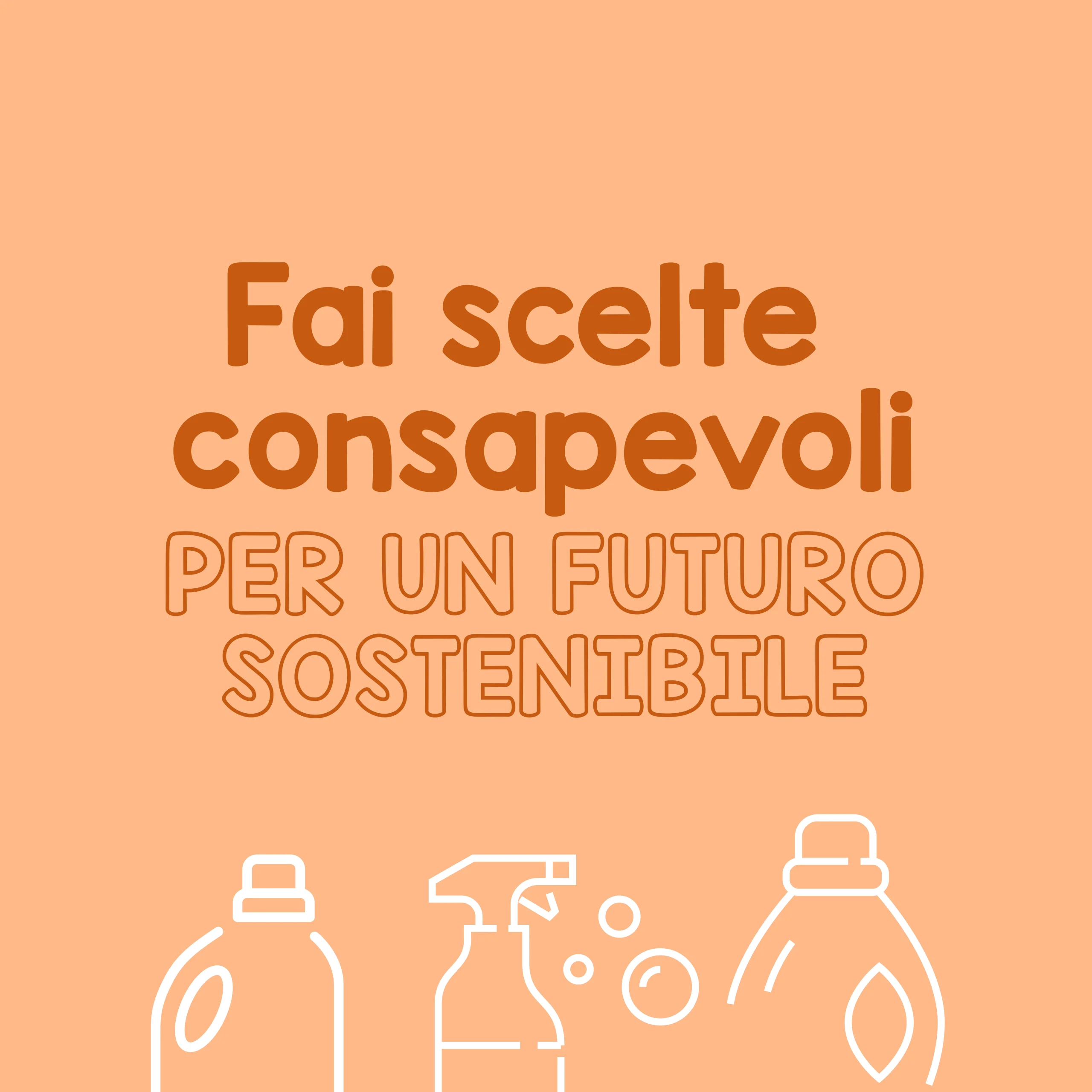 fai scelte consapevoli